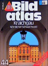 ISBN 9783616060446: HB Bildatlas 44: Kraichgau - Nördlicher Schwarzwald