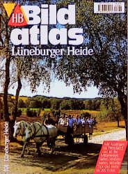 gebrauchtes Buch – HB Bildatlas – Lüneburger Heide - Mittelweser