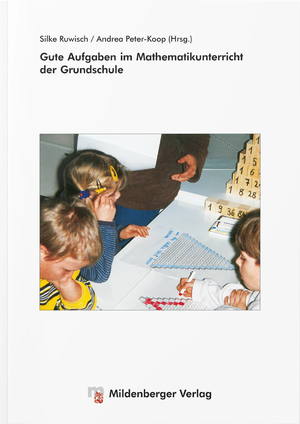 ISBN 9783619014828: Gute Aufgaben im Mathematikunterricht der Grundschule - Thematisierung des Umgangs mit guten Aufgaben in Bezug auf Kerninhalte des Mathematikunterrichts