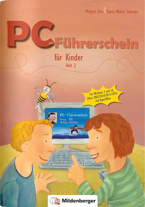 ISBN 9783619119011: PC-Führerschein für Kinder – Arbeitsheft 2 - Für Windows 7 und 10, Office 2007 / 2010 / 2013 / 2016, OpenOffice