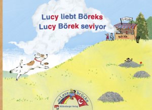 ISBN 9783619141425: Die Lesebrücke / Lucy liebt Böreks: Lucy Börek seviyor - Deutsch-türkische Leseförderung für Klasse 1 und 2 / Band 3