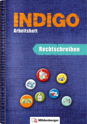 ISBN 9783619144341: INDIGO – Arbeitsheft: Rechtschreiben