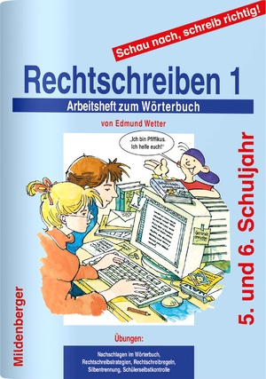 neues Buch – Edmund Wetter – Schau nach, schreib richtig!, Rechtschreiben. Tl.1