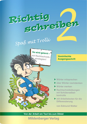 ISBN 9783619245109: Richtig schreiben – Spaß mit Trolli, 2. Schuljahr, Vereinfachte Ausgangsschrift – Rechtschreibübungen mit Selbstkontrolle