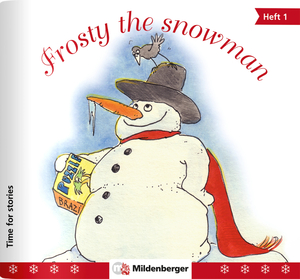 ISBN 9783619511105: Time for stories. Pfiffige Bild-Text-Hefte für Klasse 3 bis 6 / Time for stories, Heft 1: Frosty the snowman (VPE 5 Stk.)