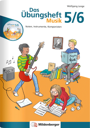 ISBN 9783619572892: Das Übungsheft Musik 5/6 - Noten, Instrumente, Komponisten