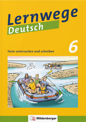 ISBN 9783619641123: Lernwege Deutsch: Texte untersuchen und schreiben 6 - Lernwege Deutsch – Arbeitsheft für die Sekundarstufe 1