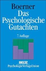 ISBN 9783621271660: Das psychologische Gutachten. Ein praktischer Leitfaden.