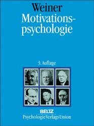 gebrauchtes Buch – B Weiner – Motivationspsychologie. Aus dem Amerikanischen übersetzt v. R. Reisenzein u. W. Pranter. 3. A.