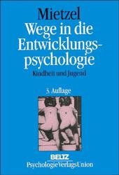 ISBN 9783621272728: Wege in die Entwicklungspsychologie – Kindheit und Jugend