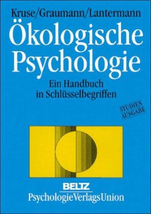 Prof. Dr. Lenelis Kruse (Herausgeber) kologische Psychologie FernUniversitt Hagen Honorarprofessorin Universitt Heidelberg, Prof. Dr. Carl-Friedrich Graumann (Herausgeber) Emeritus fr Sozialpsychologie Universitt Heidelberg, Prof. Dr. Ernst-Dieter La - kologische Psychologie Ein Handbuch in Schlsselbegriffen Umweltpsychologie in Forschung und Praxis Oekologische Psychologie Theoretische Psychologie Umwelterziehung Umweltethik Umweltpsychologie Umweltschutz Sozialpsychologie soziales Verhalten Sozial- und Persnlichkeitspsychologie Institut fr Psychologie Universitt Kassel Soziale Exklusion Vertrauen Psychologe Psychologen Prof. Dr. Lenelis Kruse