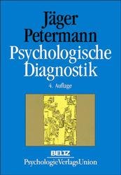 gebrauchtes Buch – Reinhold S. Jäger (Herausgeber) – Psychologische Diagnostik Ein Lehrbuch  [Gebundene Ausgabe] Psychiatrie Psychotherapie Psychologe Angewandte Psychologie Psychodiagnostik Diagnose Medizin Pharmazie Klinik Praxis Reinhold S. Jäger (He