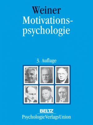 Bernard Weiner, Rinehart Holt Winston Holt, Rainer Reisenzein und Wilfried Pranter - Motivationspsychologie Bernard Weiner, Rinehart Holt Winston Holt, Rainer Reisenzein Wilfried Pranter Motivation Freud Hull Lewin Atkinso motivationspsychologische Anstzen humanistische Psychologie Rogers Maslow attributionale Motivationstheorie Motivationsforschung Motivationsniveau Trieb intrinsische Motivation extrinsische Gestalt Psychologe Allgemeine Psychologie Motivationspsychologe