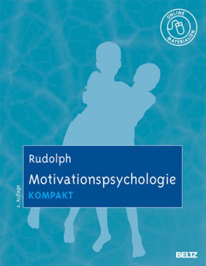 gebrauchtes Buch – Udo Rudolph – Motivationspsychologie kompakt - Mit Online-Materialien