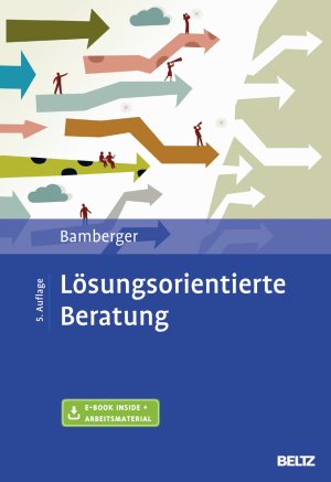 ISBN 9783621281102: Lösungsorientierte Beratung – Praxishandbuch. Mit E-Book Inside und Arbeitsmaterial