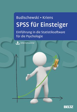 ISBN 9783621281836: SPSS für Einsteiger - Einführung in die Statistiksoftware für die Psychologie. Mit Arbeitsmaterial zum Download