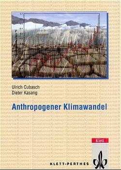 ISBN 9783623008561: Anthropogener Klimawandel