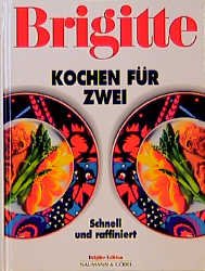 ISBN 9783625102410: BRIGITTE Kochen für Zwei