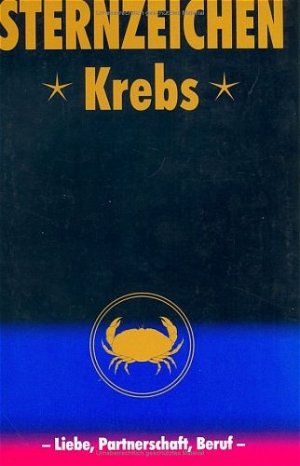 ISBN 9783625104834: Krebs: Horoskope-Bücher: Liebe - Partnerschaft - Beruf