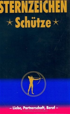 ISBN 9783625104889: Schütze - Schicksal, Liebe, Gesundheit - Sternzeichen