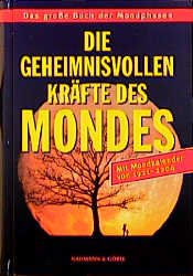 ISBN 9783625104933: Die geheimnisvolle Kraft des Mondes