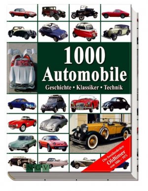 ISBN 9783625105435: 1000 Automobile  GESCHICHTE - KLASSIKER - TECHNIK