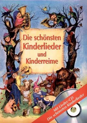 ISBN 9783625107248: Die schönsten Kinderlieder und Kinderreime – Mit Lieder-CD "Die schönsten Kinderlieder"