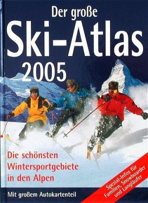 gebrauchtes Buch – Der grosse Ski-Atlas 2005 - ovp