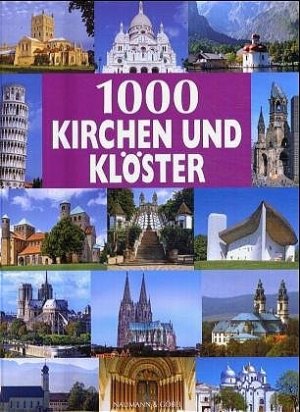 ISBN 9783625107774: 1000 Kirchen und Klöster