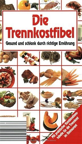 ISBN 9783625108214: Trennkostfibel