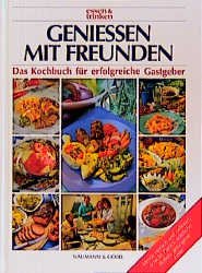 ISBN 9783625108733: Geniessen mit Freunden