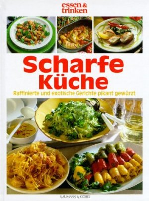 ISBN 9783625109846: Schare Küche, Raffinierte und exotische Gerichte pikant gewürzt