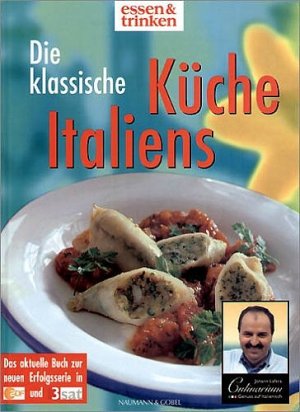 ISBN 9783625109969: Die klassische Küche aus Italien