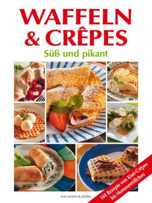 gebrauchtes Buch – Waffeln & Crêpes: Süss und pikant