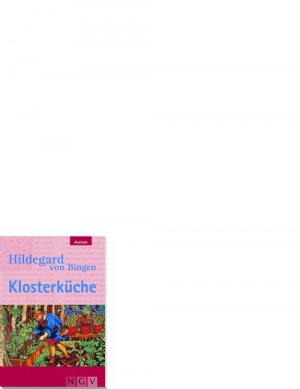 gebrauchtes Buch – Anett Röger – Hildegard von Bingen - Klösterküche