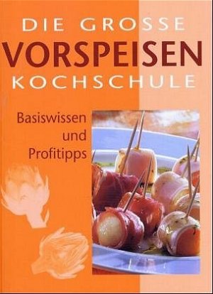 ISBN 9783625112112: Die grosse Vorspeisen Kochschule