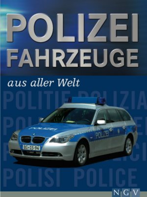 ISBN 9783625115205: Polizeifahrzeuge aus aller Welt