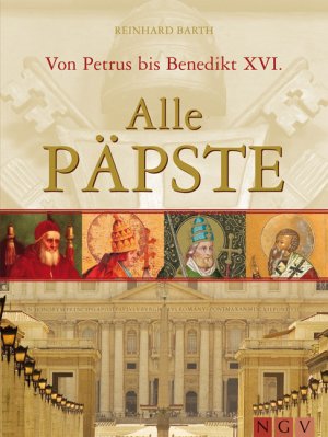 ISBN 9783625120353: Alle Päpste: von Petrus bis Benedikt XVI (1000...) Reinhard Barth