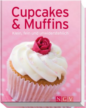 ISBN 9783625130963: Cupcakes & Muffins - Klein, fein und unwiderstehlich