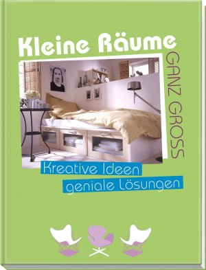 ISBN 9783625135920: Kleine Räume ganz groß - Kreative Ideen, geniale Lösungen