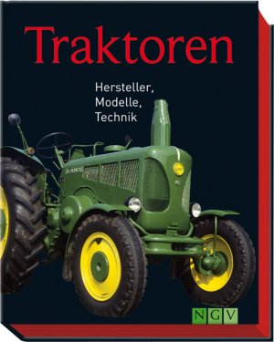 ISBN 9783625136477: Traktoren - Hersteller, Modelle, Technik