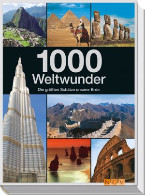 ISBN 9783625137610: 1000 Weltwunder - Die größten Schätze unserer Erde