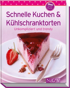 gebrauchtes Buch – Schnelle Kuchen & Kühlschranktorten - [unkompliziert und trendy]