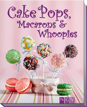Cake Pops Macarons Whoopies Buch Gebraucht Kaufen A02jbr3s01zz5