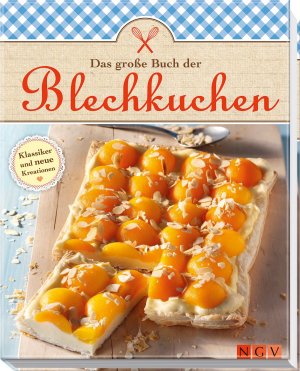 ISBN 9783625139850: Das große Buch der Blechkuchen - Klassiker und neue Variationen