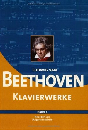 gebrauchtes Buch – Ludwig van Beethoven Klavierwerke Band II neu ediert von Margarete Babinsky