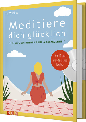 ISBN 9783625185918: Meditiere dich glücklich - dein Weg zu innerer Ruhe & Gelassenheit