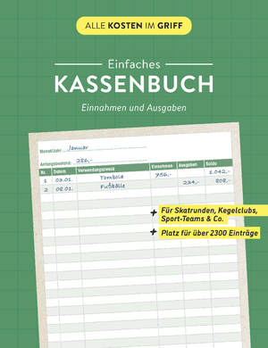 ISBN 9783625193838: Einfaches Kassenbuch | Einnahmen und Ausgaben - Für Skatrunden, Kegelclubs, Sport-Teams & Co. | Platz für 2300 Einträge