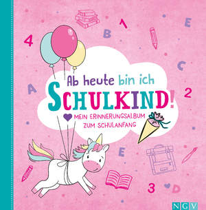 ISBN 9783625194187: Ab heute bin ich Schulkind! (Motiv Einhorn)