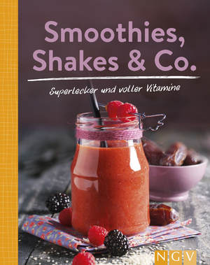 ISBN 9783625194897: Smoothies, Shakes & Co. | Mehr als 85 bunte Powerdrinks für den täglichen Frischekick | Buch | 208 S. | Deutsch | 2023 | Naumann & Göbel Verlagsg. | EAN 9783625194897